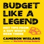 Budget Like a Legend -