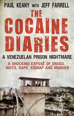 The Cocaine Diaries by Jeff Farrell, Paul Keany | Paper Plus