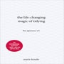 The Life-Changing Magic of Tidying -
