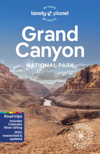 Lonely Planet Grand Canyon National Park by Lonely Planet, Christopher ...