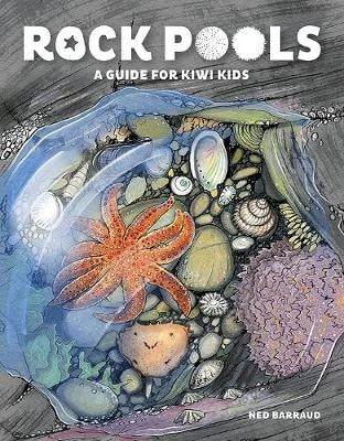 Rock Pools by Ned Barraud | Paper Plus