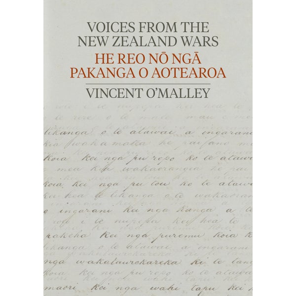 Voices from the New Zealand Wars | He Reo no nga Pakanga o Aotearoa -