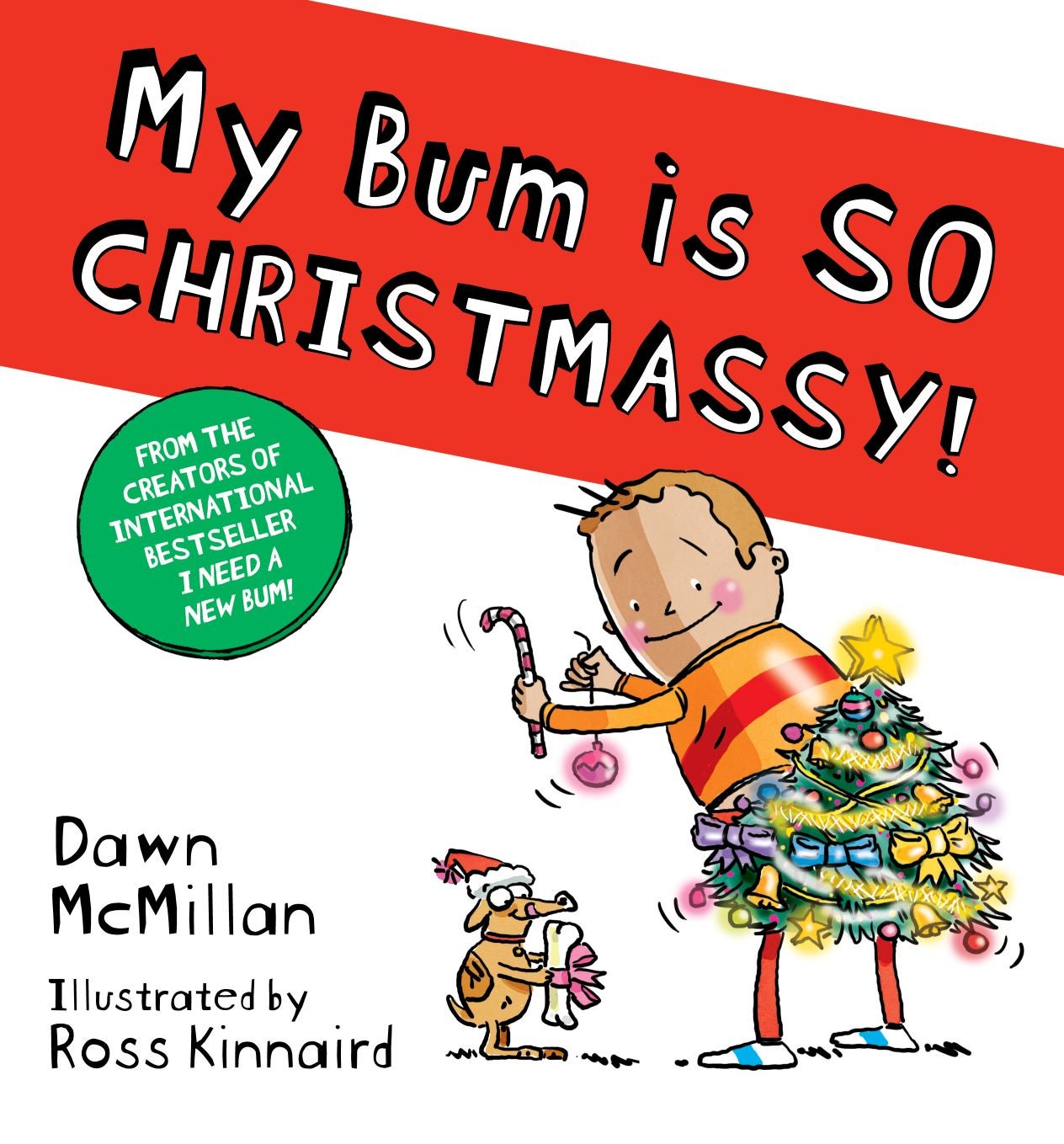 My Bum is SO CHRISTMASSY! by Dawn Mcmillan | Paper Plus