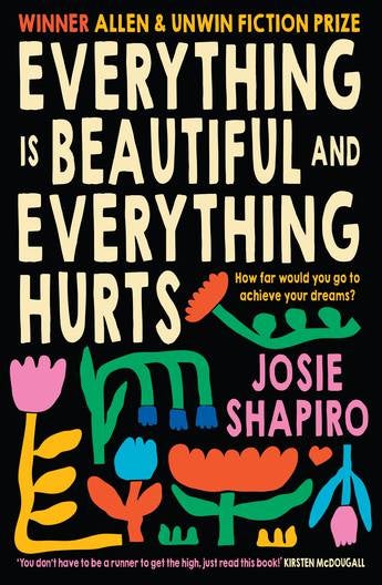 Everything is Beautiful and Everything Hurts by Josie Shapiro Paper Plus